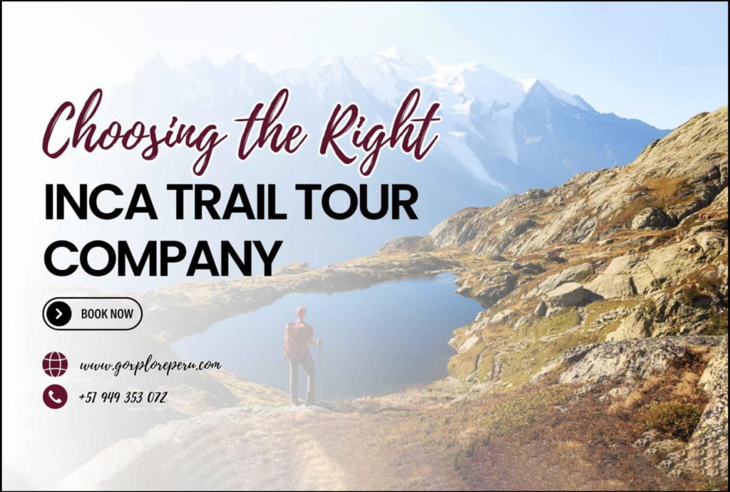 How to Choose the Right Tour Company for the Inca Trail